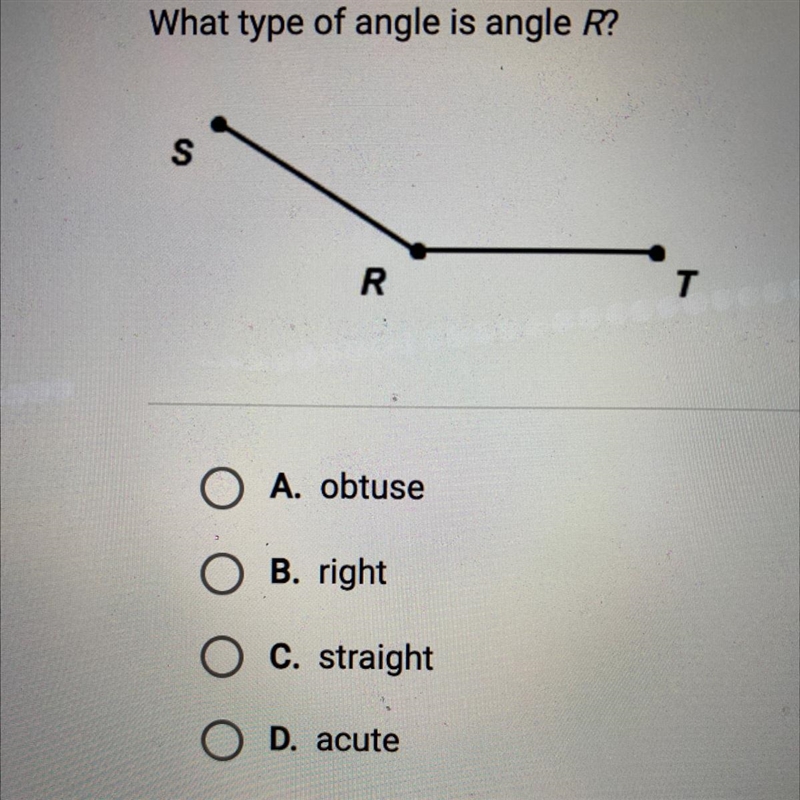 What type of angle is angle R? A. obtuse B. right C. straight D. acute-example-1