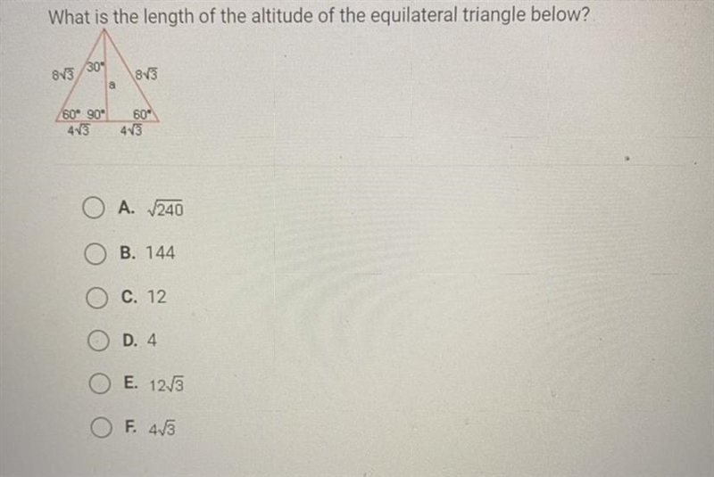 What is the length of the altitude of the equilateral triangle below? A. /240 B. 144 C-example-1