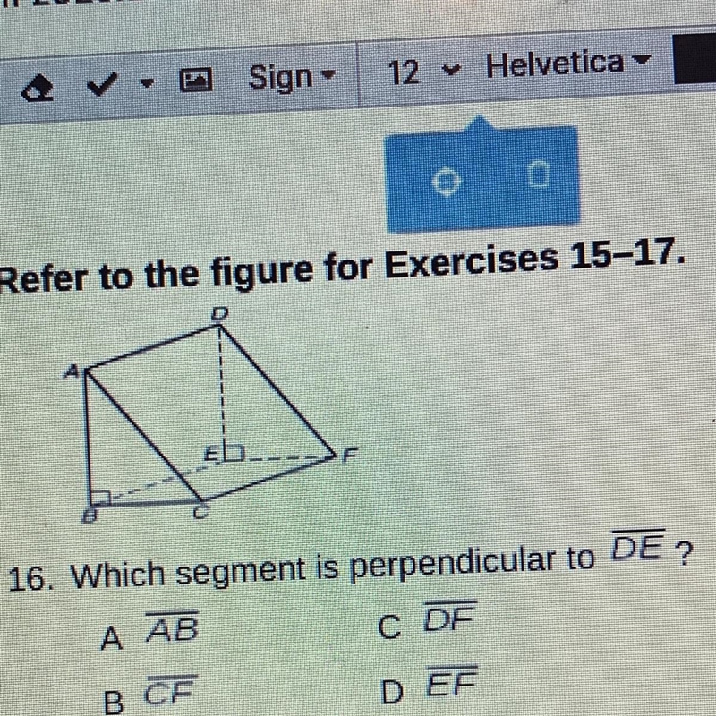 16. Which segment is perpendicular to DE ? A AB C DE ВСЕ DEF-example-1