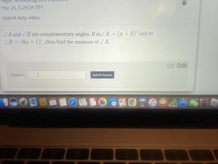 A and B are complementary angles. If m A= (x + 8)° and m B = (8x + 1)º, then find-example-1