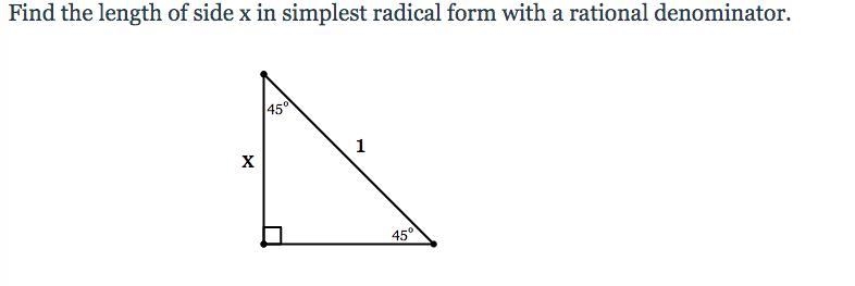 Find the length of side x in simplest radical form with a rational denominator.-example-1