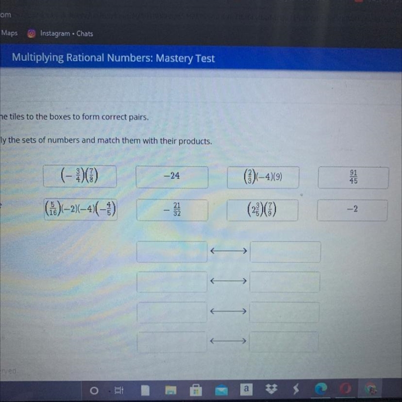 Drag the tiles to the boxes to form correct pairs Multiply the sets of numbers and-example-1