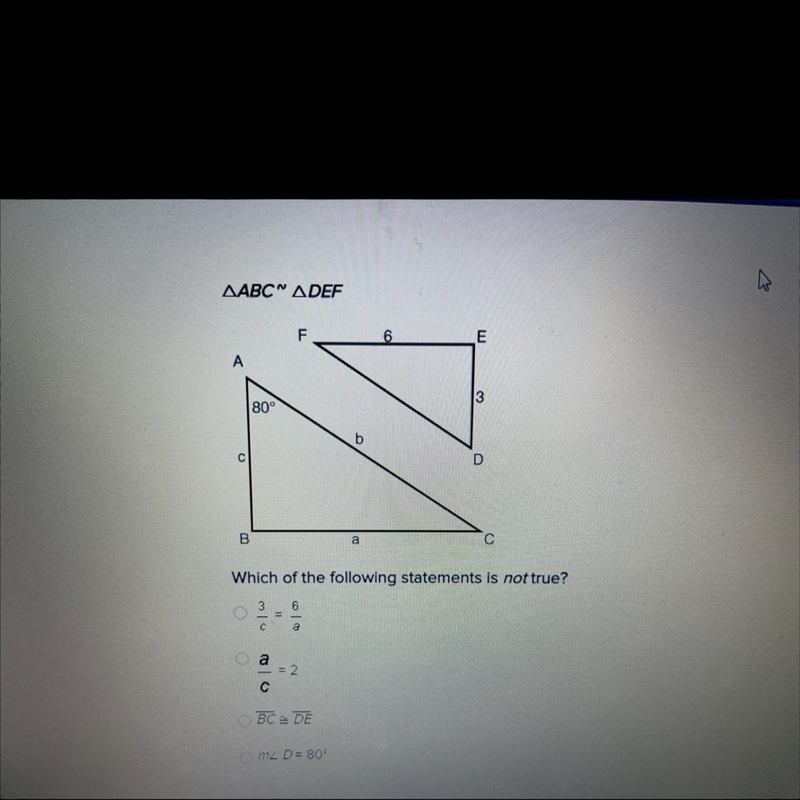 AABC^ A DEF which of the following statements is not true?-example-1