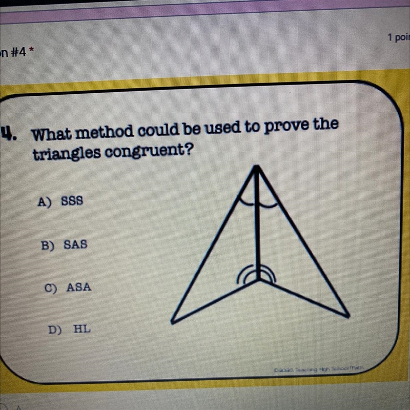 What method could be used to prove the triangle congruent?-example-1