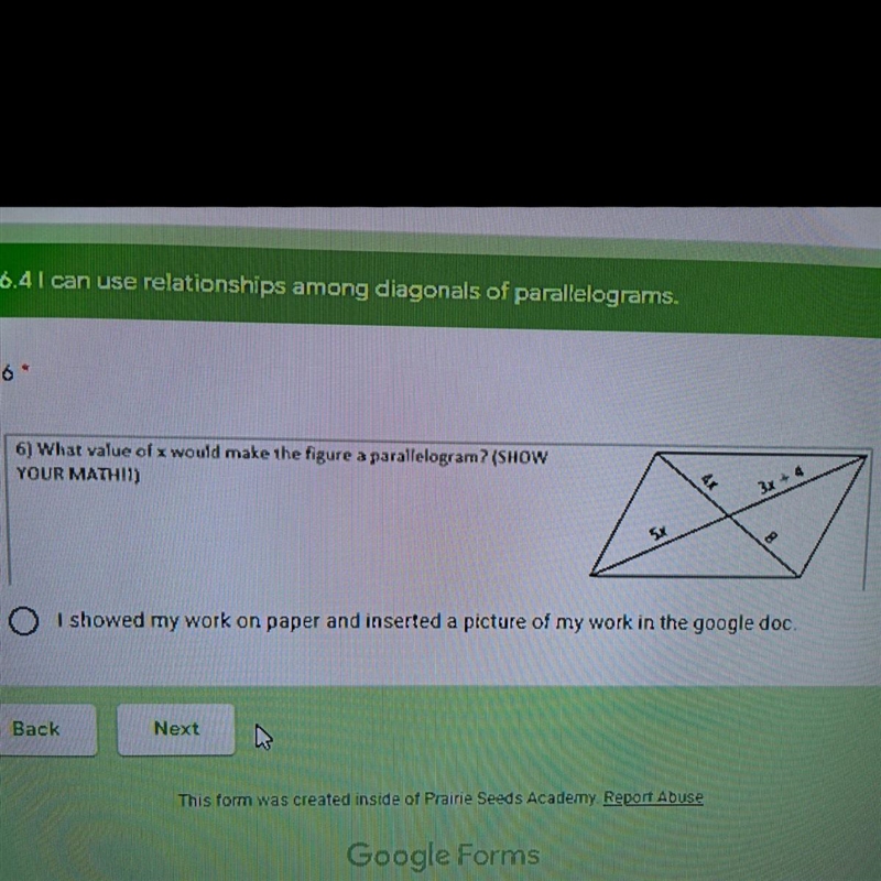 What value of x would make the figure a parallelogram (show your math please)-example-1