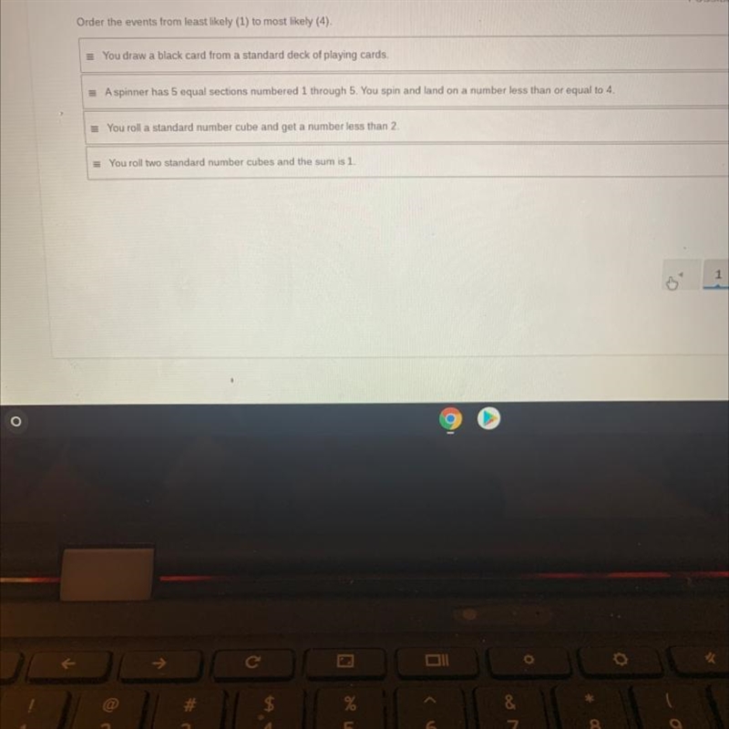 Order the events from least likely (1) to most likely (4) PLEASE HELP MEEE:)-example-1