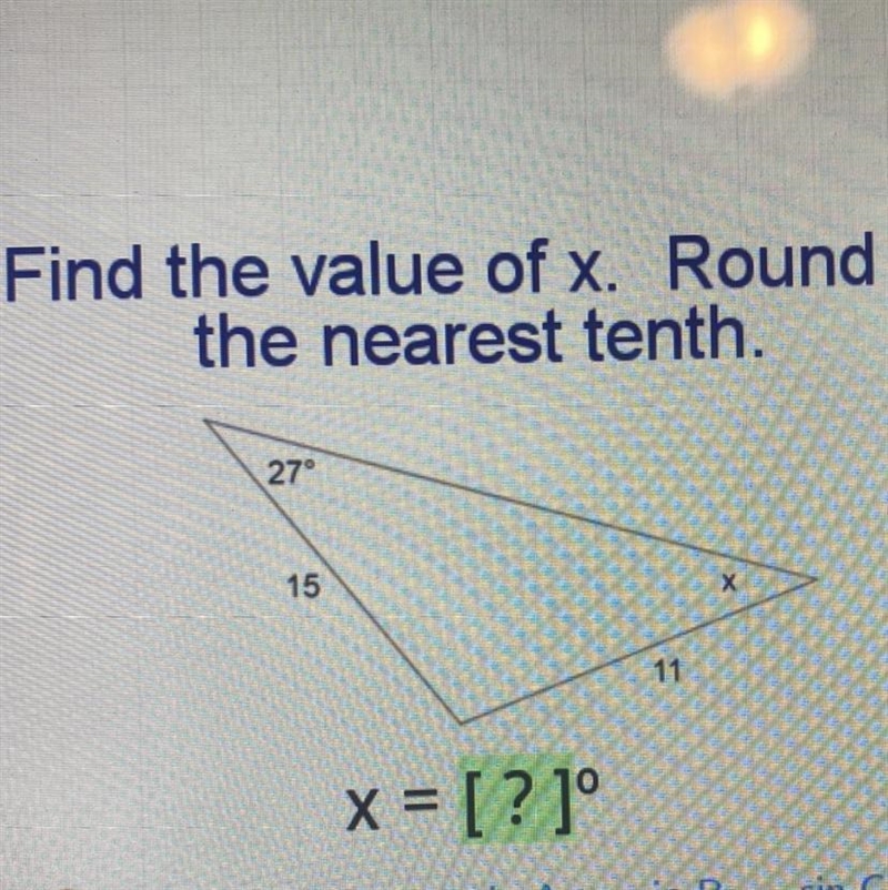 Find the value of x. Round to the nearest tenth. 27 15 X 11 x = [?1°-example-1