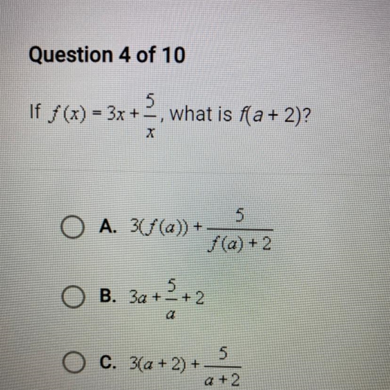 If f(x) = 3x+5/x , what is f(a+2)?-example-1