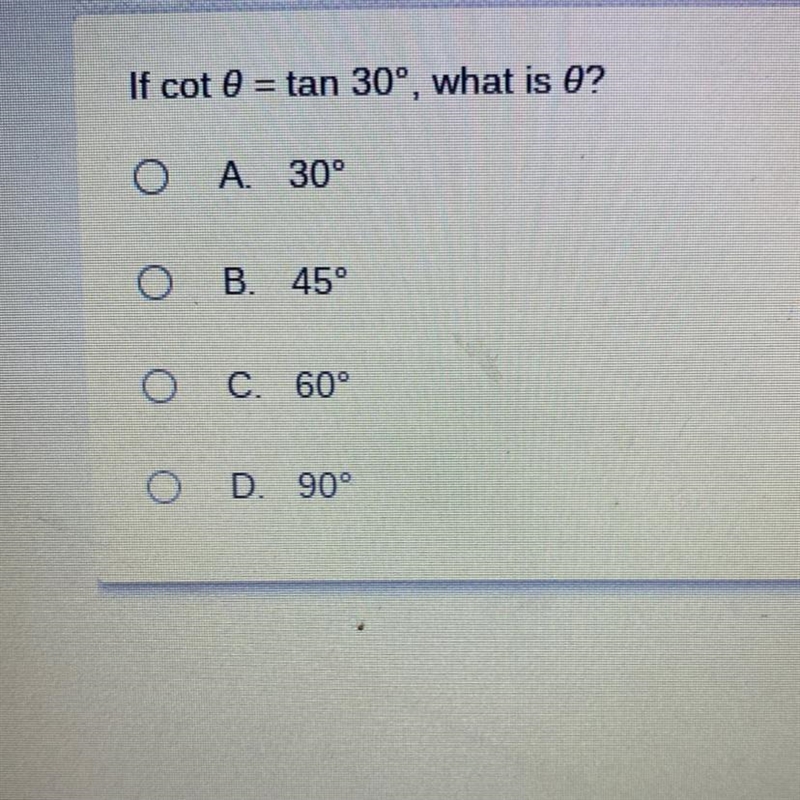 If cot 0 = tan 30° what is 0?-example-1