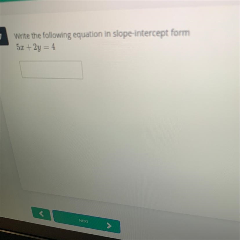 Write the following equation in slope-intercept form 5+ 2y = 4-example-1