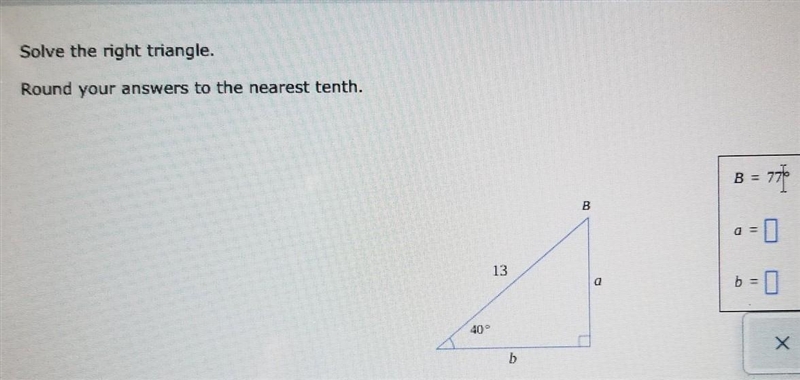 Solve the right triangle. round your answers to the nearest tenth​-example-1