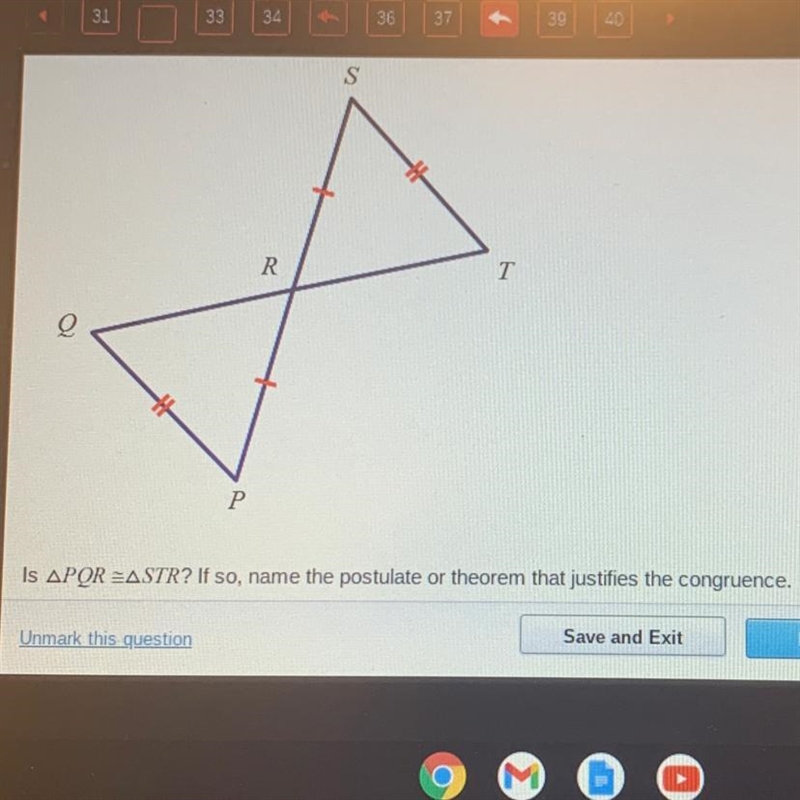 Is APQR EASTR? If so, name the postulate or theorem that justifies the congruence-example-1