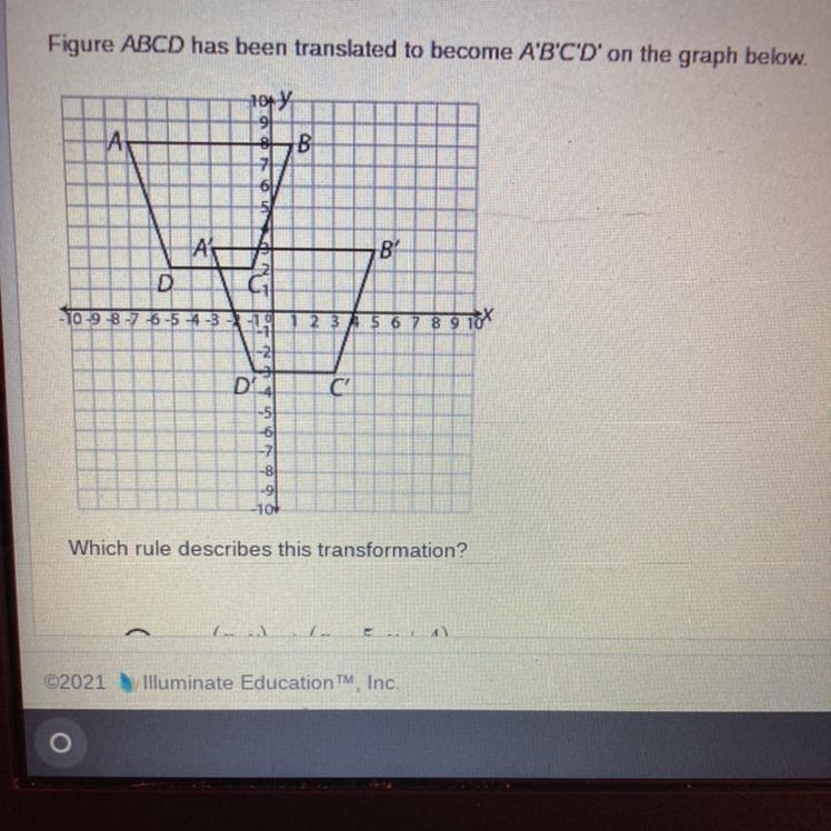 I need help finding the right answer The answer choices are: A. (x,y) → (x - 5, y-example-1