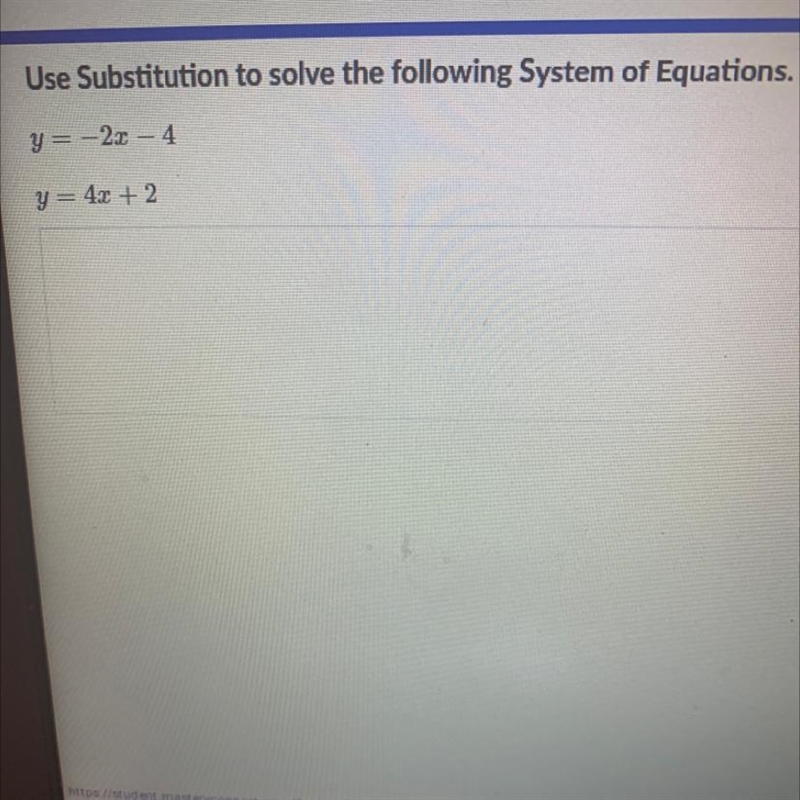 Use Substitution to solve the following System of Equations. y=-22 - 4 y = 4x + 2 Oh-example-1