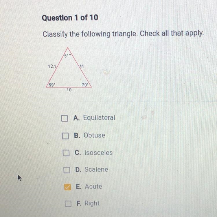 Question 1 of 10 Classify the following triangle. Check all that apply. 121 11 599 70 10 A-example-1