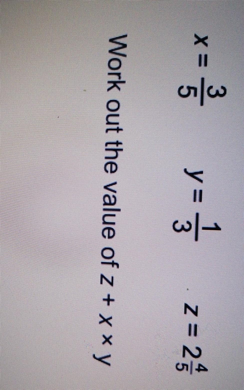 Work out the value of Z+XxY . . . HLEP PLS ​-example-1