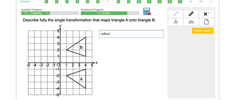 Describe fully the single transformation that maps triangle A onto triangle B.-example-1