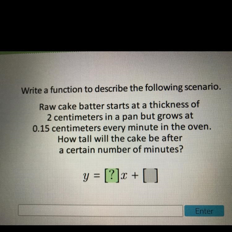 Picture shown! Write a function to describe the following scenario. Raw cake batter-example-1