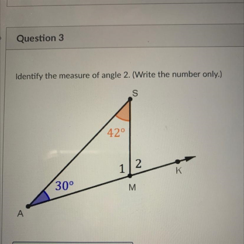 Indentify the measure of angle 2. ( write the number only.)-example-1