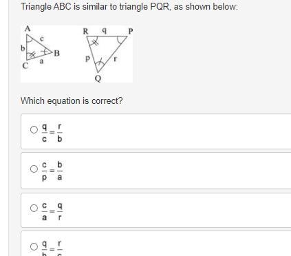 Triangle ABC is similar to triangle PQR, as shown below: Two similar triangles ABC-example-1