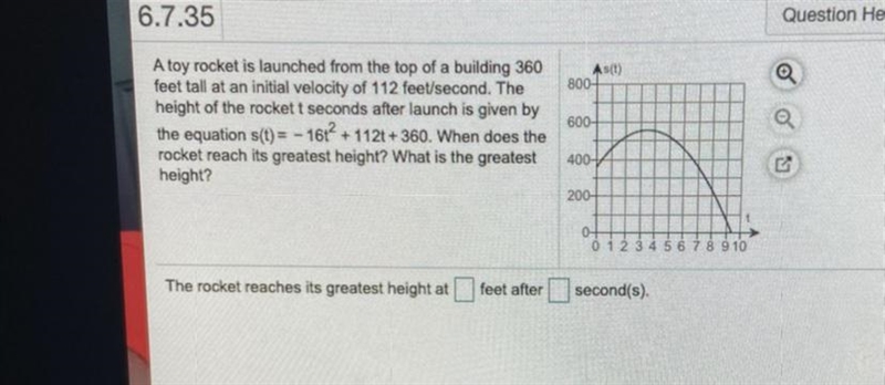 6.7.35 Question Help As(t) 800- A toy rocket is launched from the top of a building-example-1