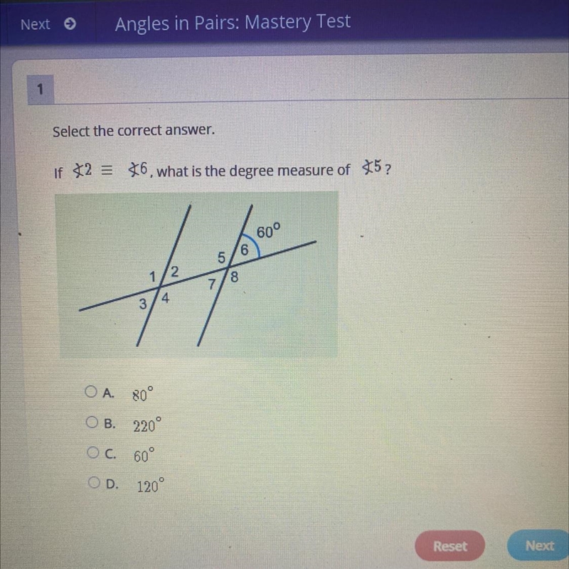 If 2 = 6, what is the degree measure of 5? A. 80 B. 220° C. 60° D. 120°-example-1