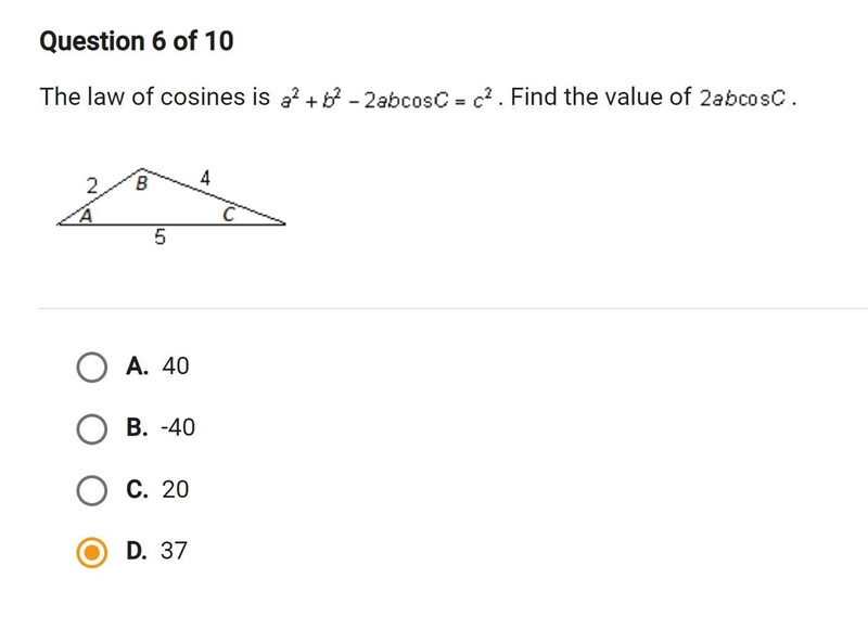 PLEASE HELP! URGENT. the law of cosines is a2+b2-2abcosC=c2. Find the value of 2abccosC-example-1