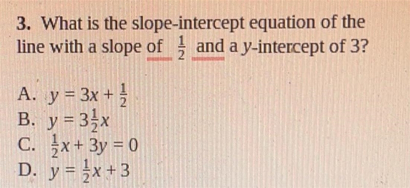 3. What is the slope-intercept equation of the line with a slope of ; and a y-intercept-example-1