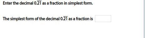 Please help me on this Enter the decimal 0.21 as a fraction in simplest form. The-example-1