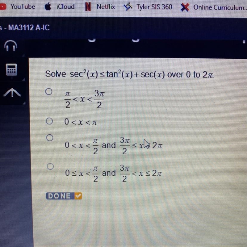 Solve sec^2(x) < tan^2(x)+sec(x) over 0 to 2pi-example-1