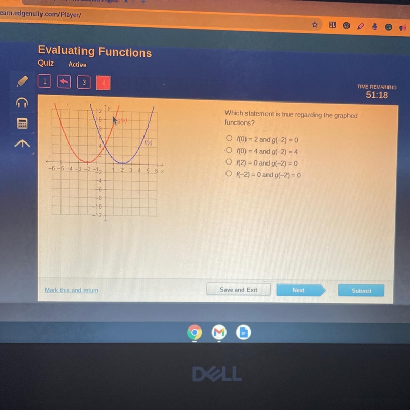 Which statement is true regarding the graphed functions? • fO) = 2 and g(-2) = 0 •f-example-1