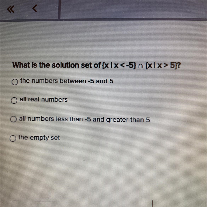 What is the solution set of  x <-5 n  x ? Help needed!-example-1