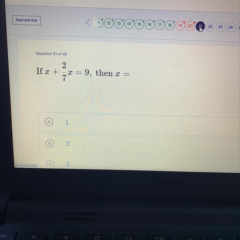 Question 21 of 45 If x + 2/7x = 9, then x = ?-example-1