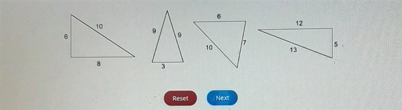 3 Select the correct triangles. Identify the triangles that are right triangles. Reset-example-1