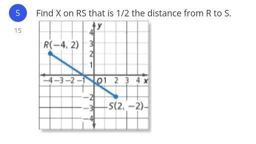 Find X on RS that is 1/2 the distance from R to S.-example-1