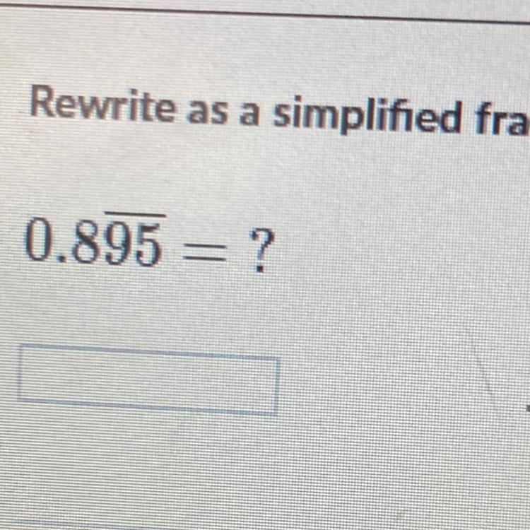 Rewrite 0.895 as a simplified fraction someone help if u do tysm:)-example-1