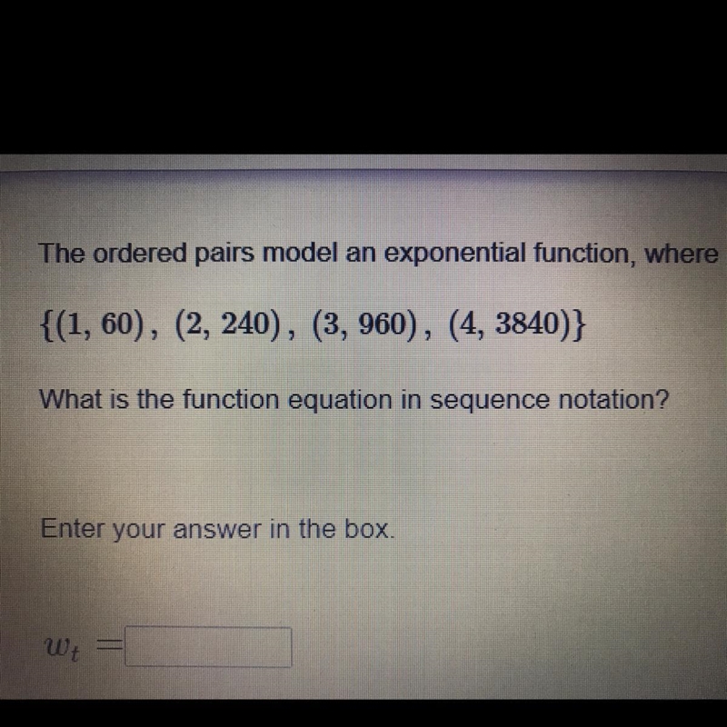 The ordered pairs model an exponential function, where w is the function name and-example-1