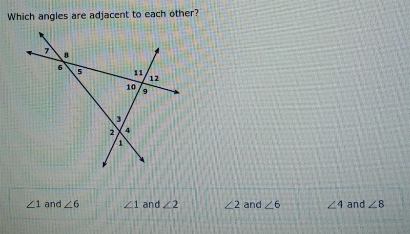 Which angles are adjacent to each other? Question is located in the attached file-example-1