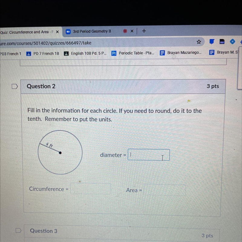 4 ft diameter = Circumference = Area =-example-1