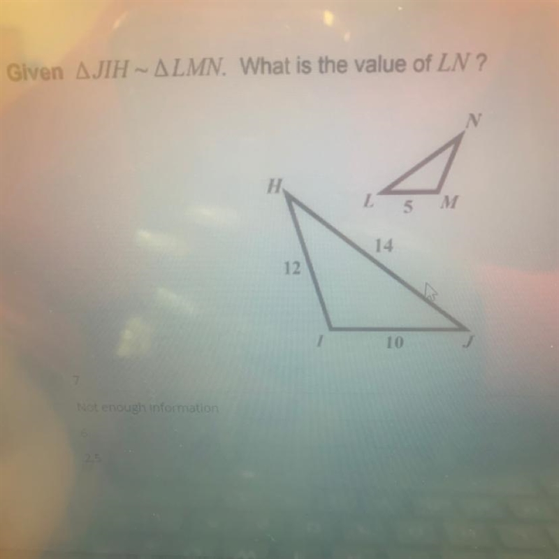 Given JIH~ LMN. what is the value of LN?-example-1