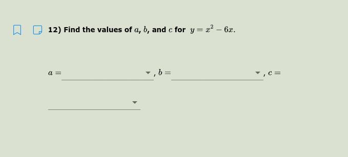 Find the values of a,b,and c-example-1