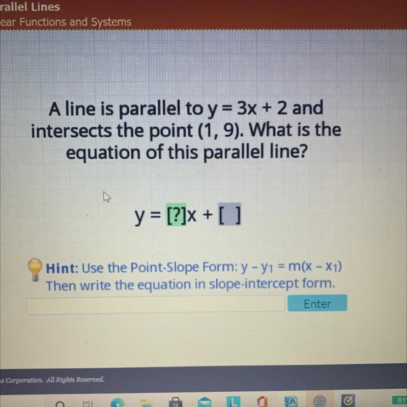 Recovery A line is parallel to y = 3x + 2 and intersects the point (1,9). What is-example-1