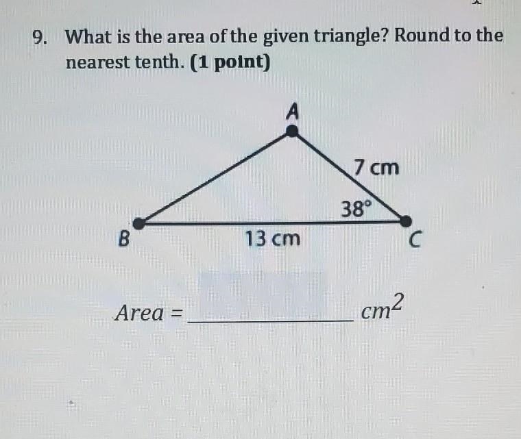 9. What is the area of the given triangle? Round to the nearest tenth. (1 point) A-example-1