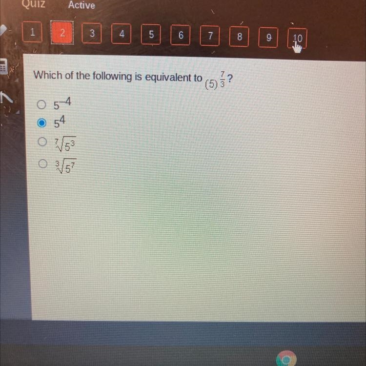 Which of the following is equivalent to (5) 7/3?-example-1