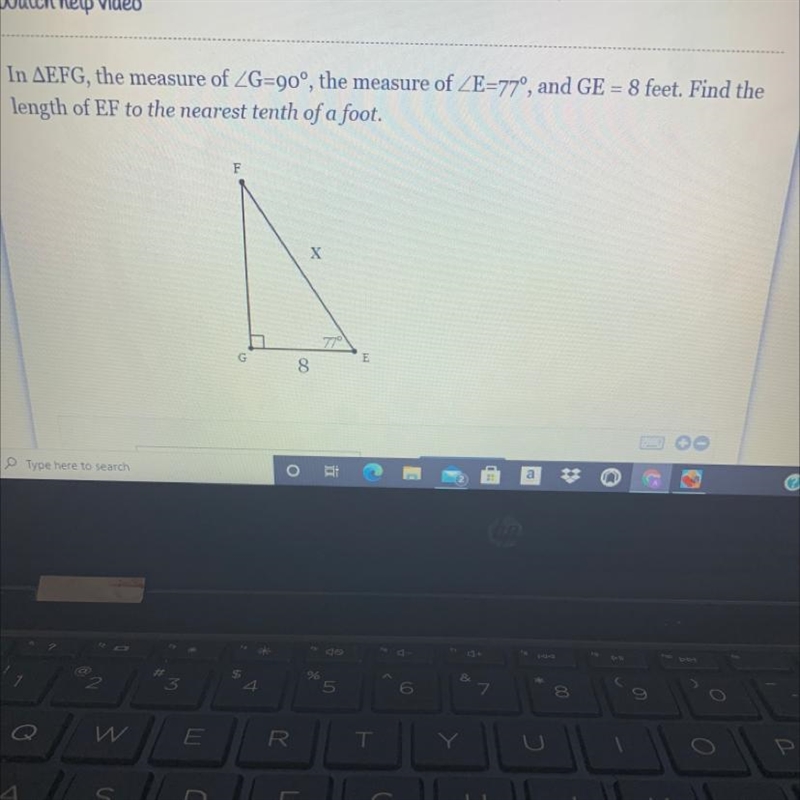 In Triangle EFG, the measure of angle G=90°, the measure of angle E=77°, and GE = 8 feet-example-1