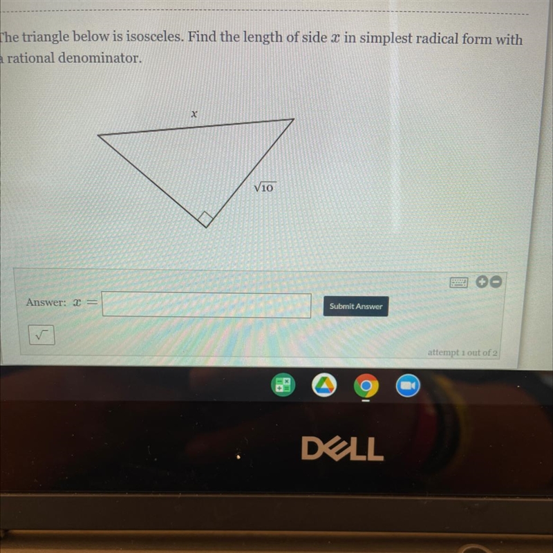 The triangle below is isosceles. Find the length of side x in simplest radical form-example-1