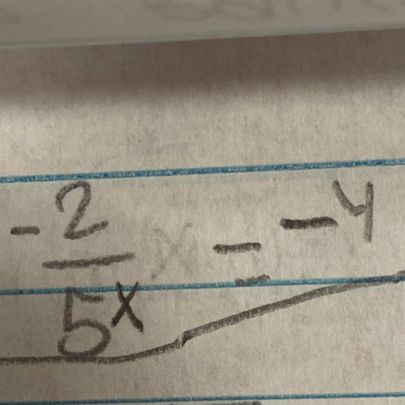 What is equivalent to -2/5x=-4 A. -20 B. 1 C. -10 D. -8 E. X= -8/5-example-1