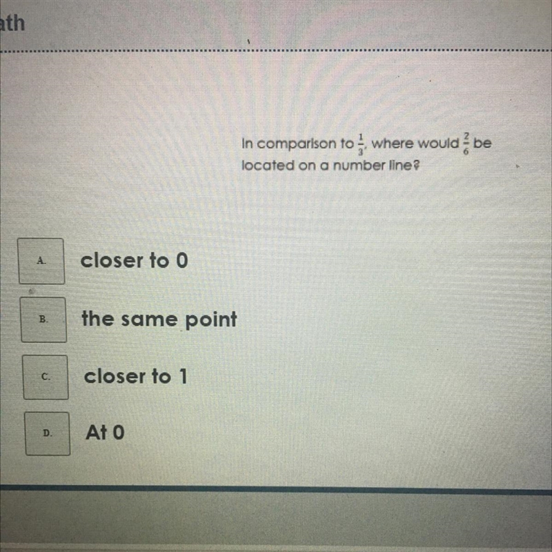 In comparison to where would be located on a number line? A.closer to 0 B.the same-example-1