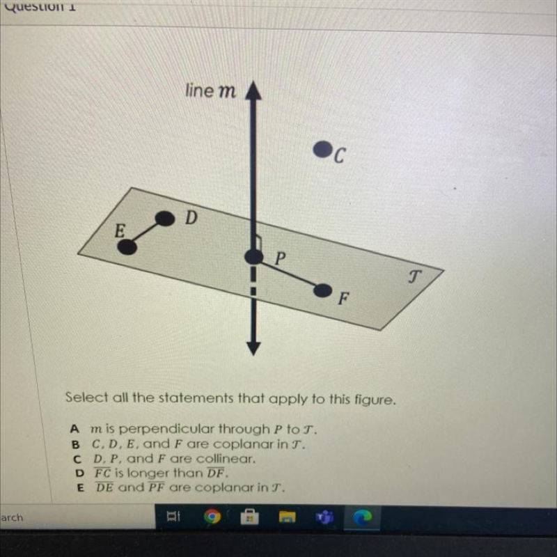 Line m с D E T Select all the statements that apply to this figure. A mis perpendicular-example-1