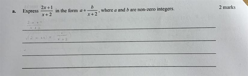 I have the answer, 2-(3/x+2) i got this from my calculator, however i need another-example-1